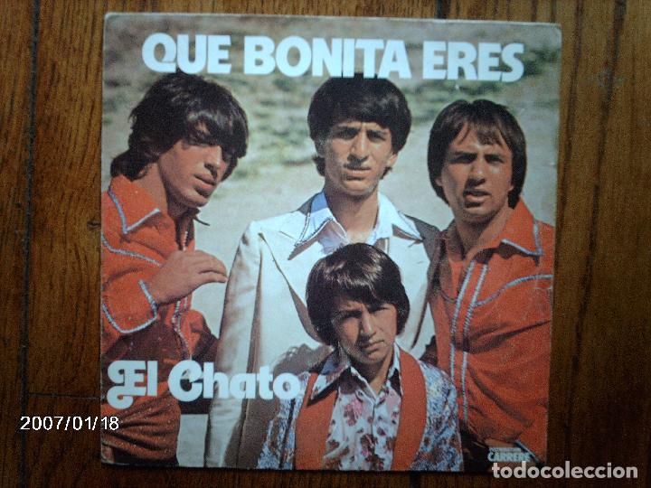 Discos de vinilo: el chato  -  que bonita eres  +   mirame - Foto 1