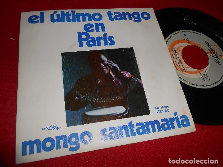 Discos de vinilo: MONGO SANTAMARIA El ultimo tango en PAris/Teminha pra bebe 7'' SINGLE 1973 Accion ESPA&Ntilde;A SPAIN LATIN