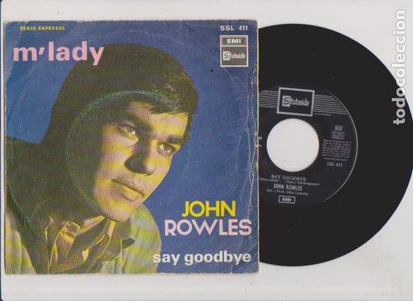 Discos de vinilo: JOHN ROWLES - M&acute;LADY & SAY GOODBYE - STATESIDE SSL 411 - Foto 1