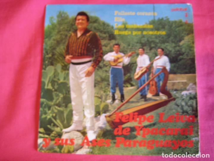 Disques de vinyle: FELIPE LEIVA Y SUS ASES PARAGUAYOS EP PALOBAL 1967 fallaste corazon/ ella/ las ma&ntilde;anitas +1