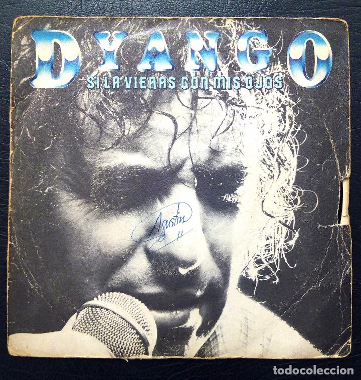 Discos de vinilo: SINGLE DYANGO - SI LA VIERAS CON MIS OJOS - EMI.ODEON 1981. - Foto 1