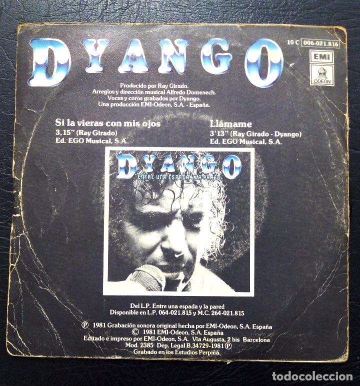 Discos de vinilo: SINGLE DYANGO - SI LA VIERAS CON MIS OJOS - EMI.ODEON 1981. - Foto 2