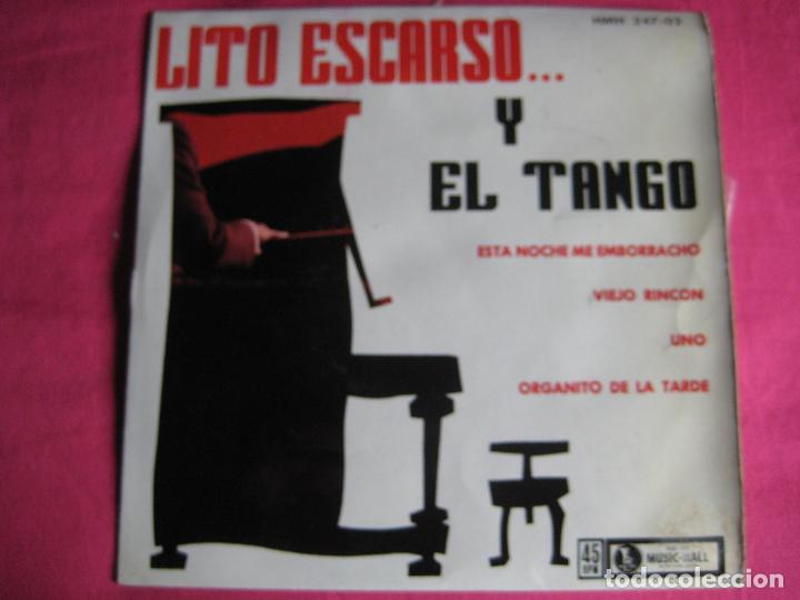 Disques de vinyle: LITO ESCARSO EP HISPAVOX 1962 esta noche me emborracho/ viejo rincon +2 TANGOS TANGO