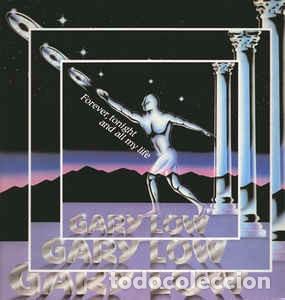 Discos de vinilo: Gary Low - Forever, tonight and all my life - Foto 1