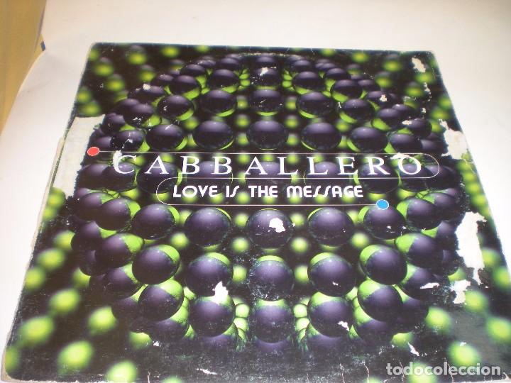 Discos de vinilo: CABBALLERO. LOVE IS THE MESSAGE - Foto 1