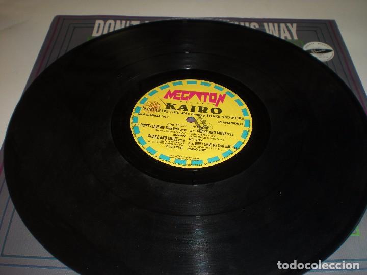 Discos de vinilo: KAIRO. DON&acute;T LEAVE ME THIS WAY - Foto 3