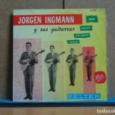 Discos de vinilo: JORGEN INGMAN Y SU CONJUNTO - PEPE / ECO BOOGIE / APACHE / AMORADA - BELTER 50.409 - 1961. Lote 63701347