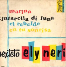 Discos de vinilo: SEXTETO ELY NERI, EP, MARINA + 3, AÑO 1960. Lote 63848259