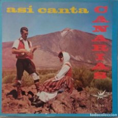 Discos de vinilo: ASÍ CANTA CANARIAS - ISAS Y MALAGUEÑAS - CONJUNTO ACAYMO - SINGLE. Lote 64037503