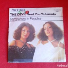 Discos de vinilo: BACCARA - THE DEVIL SENT YOU TO LAREDO - SG - 1978. Lote 64157935