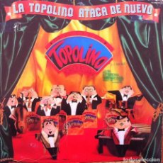 Discos de vinilo: TOPOLINO RADIO ORQUESTA - LA TOPOLINO ATACA DE NUEVO . LP . 1982 EXPLOSIÓN - ES - 34143. Lote 37020262