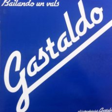 Discos de vinilo: GASTALDO - BAILANDO UN VALS . LP . 1980 . EDICIONES GASTALDO . Lote 39028127