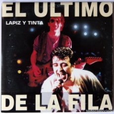 Discos de vinilo: EL ULTIMO DE LA FILA - CD SINGLE LAPIZ Y TINTA / HIERBAS DE ASIA.... EDICION EUROPEA, MEGARARO. Lote 64290307