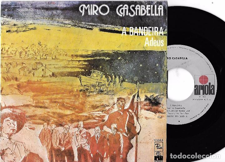 Discos de vinilo: MIRO CASABELLA: A BANDEIRA / ADEUS - Foto 1