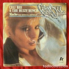 Discos de vinilo: CELI BEE (SINGLE 1978) CELI BEE & THE BUZZY BUNCH - MACHO