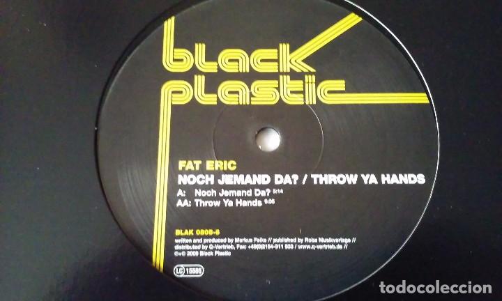 Discos de vinilo: Fat Eric - Noch Jemand Da? / Throw Ya Hands - 2008 - Foto 1