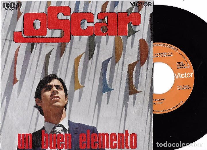 Discos de vinilo: OSCAR: UN BUEN ELEMENTO / ROMANCE DEL EST&Iacute;O - Foto 1