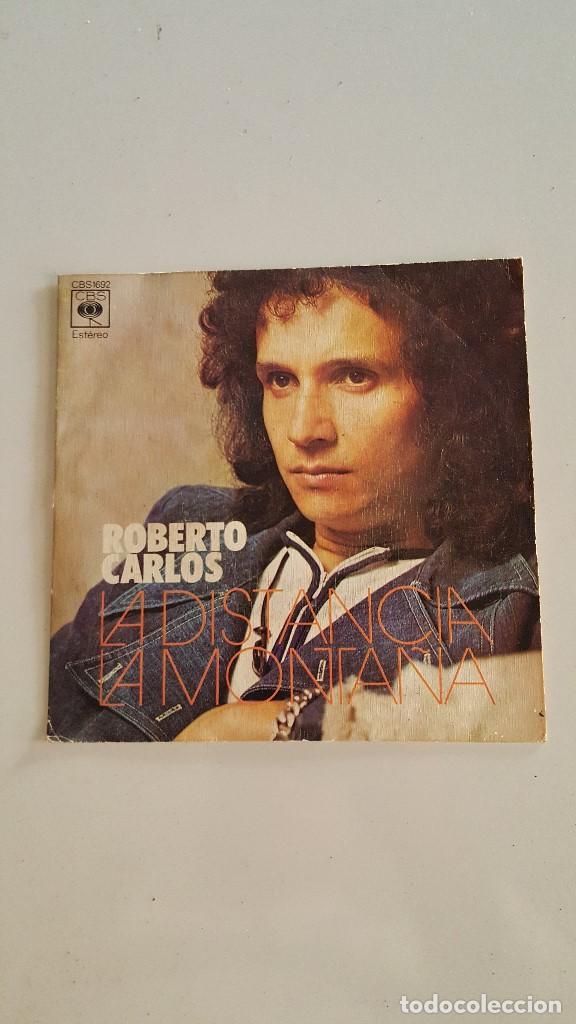 Discos de vinilo: Roberto Carlos &lrm;&ndash; La Distancia / La Monta&ntilde;a - Foto 1