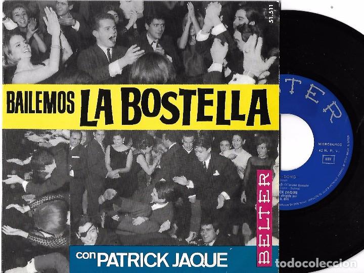 Discos de vinilo: PATRICK JAQUE: BAILEMOS LA BOSTELLA / DING DONG / MA PIPE / JAM&Aacute;S, JAM&Aacute;S - Foto 1