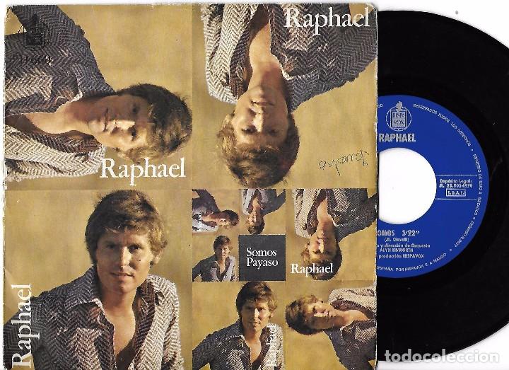 Discos de vinilo: RAPHAEL: SOMOS / PAYASO - Foto 1