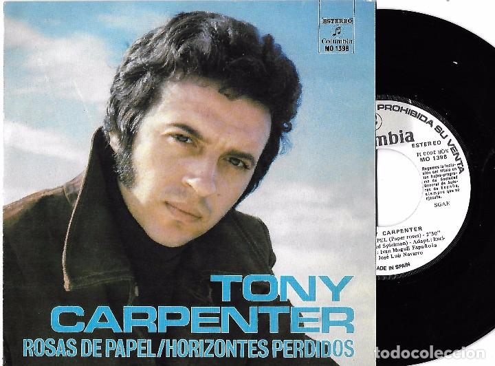 Discos de vinilo: TONY CARPENTER: ROSAS DE PAPEL / HORIZONTES PERDIDOS - Foto 1