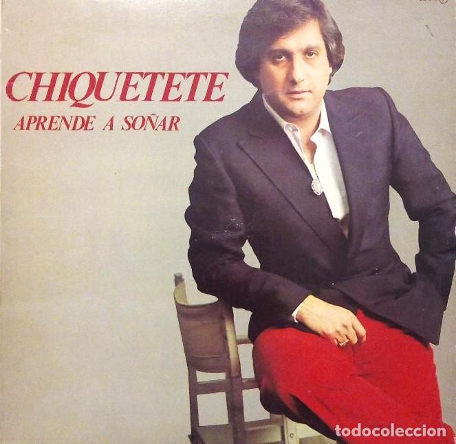 Discos de vinilo: CHIQUETETE - APRENDE A SO&Ntilde;AR - ZAFIRO - 1982 - Foto 1
