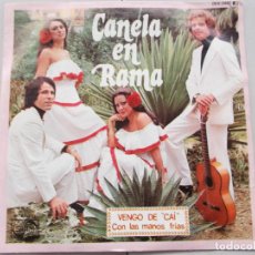 Discos de vinilo: CANELA EN RAMA - VENGO DE CAI - SG - 1977. Lote 65444474