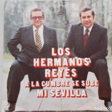 Discos de vinilo: LOS HERMANOS REYES - A LA CUMBRE SE SUBE - SG - 1978. Lote 65450362