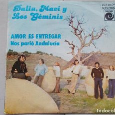 Discos de vinilo: DALIA, MAVI Y LOS GÉMINIS - AMOR ES ENTREGAR - SG - 1978