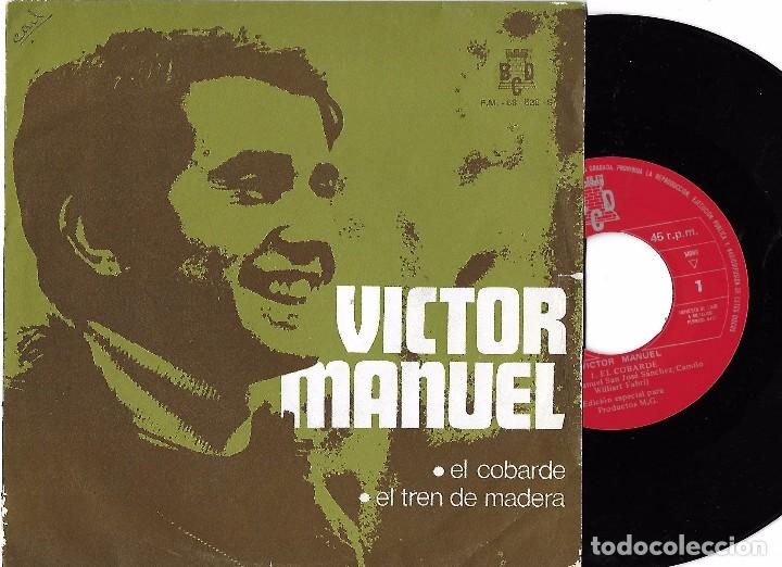 Discos de vinilo: VICTOR MANUEL: EL COBARDE / EL TREN DE MADERA - Foto 1