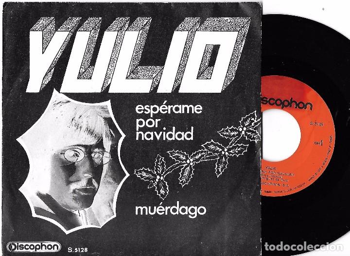 Dischi in vinile: YULIO: ESP&Eacute;RAME POR NAVIDAD / MU&Eacute;RDAGO