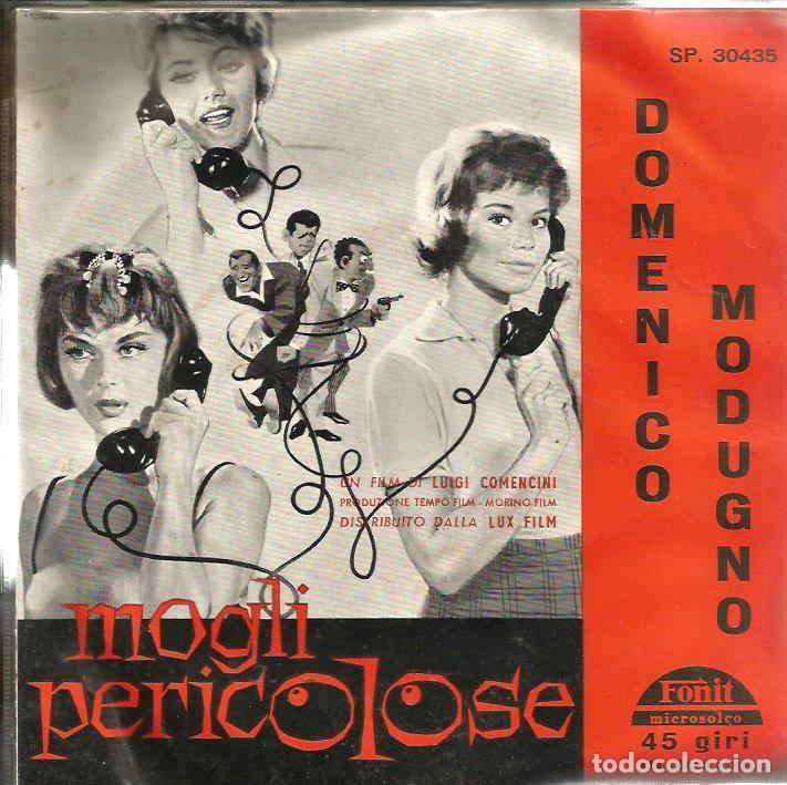 Discos de vinilo: SG DOMENICO MODUGNO : MOGLI PERICOLOSE + COME PRIMA - Foto 1