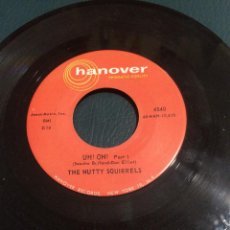 Discos de vinilo: 'UH! OH! - PART 1 Y 2', DE THE NUTTY SQUIRRELS. SINGLE DE MÁQUINA JUKE BOX USA. 1959. RARO.. Lote 65696454