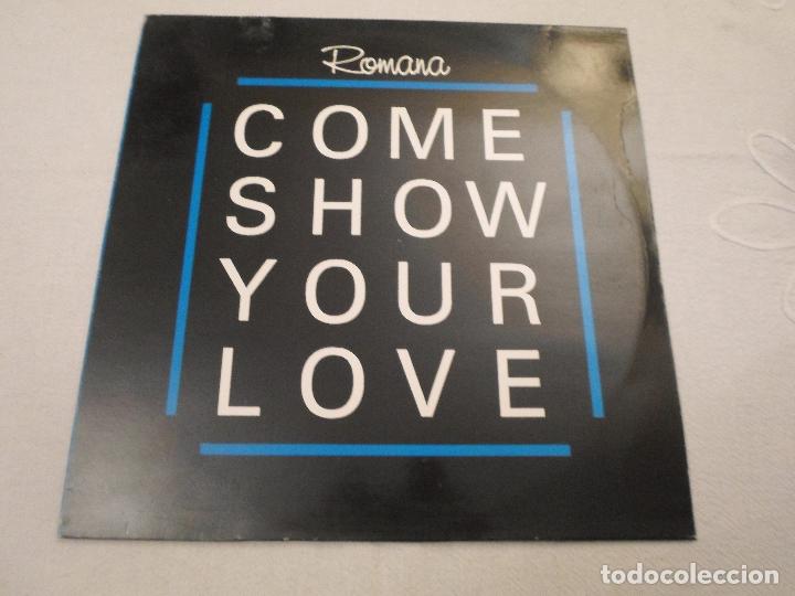 Discos de vinilo: ROMANA COME SHOW YOUR LOVE - Foto 1