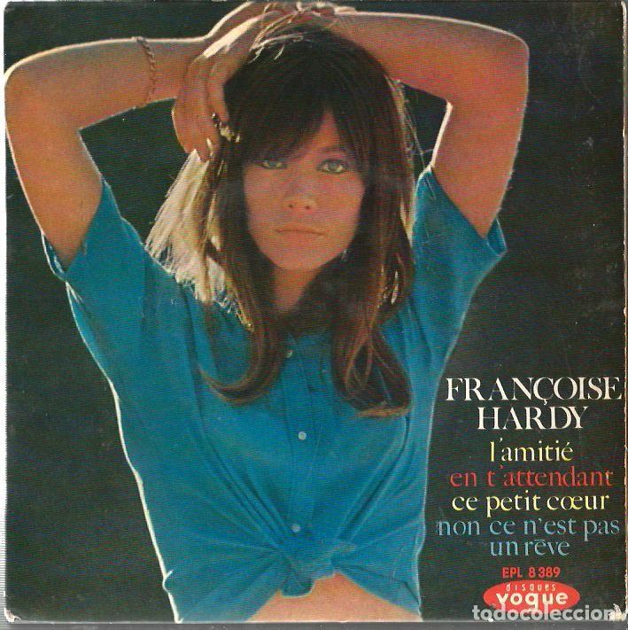 Discos de vinilo: EP FRAN&Ccedil;OISE HARDY : L&acute;AM&Iacute;TI&Eacute; - Foto 1