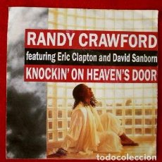 Discos de vinilo: RANDY CRAWFORD (SINGLE 1989 FRANCE) FEATURIN ERIC CLAPTON & D. SANBORN-KNOCKIN' ON HEAVEN'S DOOR