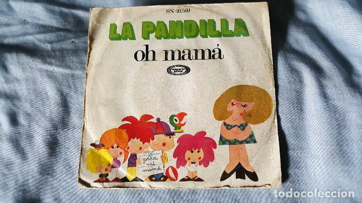 Discos de vinilo: LA PANDILLA &lrm;&ndash; &iexcl;Oh Mama! / A Mi Perro    1971 - Foto 1