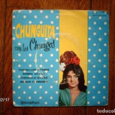 Discos de vinilo: CHUNGUITA CON LOS CHUNGOS - TANGUILLOS GITANOS + 3