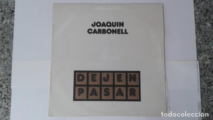 Discos de vinilo: JOAQUIN CARBONELL DEJEN PASAR - Foto 2