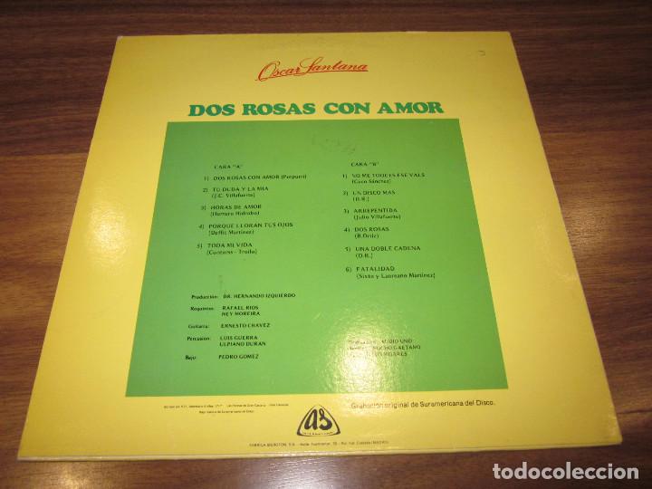 Discos de vinilo: Oscar Santana - Dos rosas con amor - Foto 2