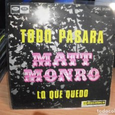 Discos de vinilo: MATT MONRO TODO PASARA SINGLE SPAIN 1969 PDELUXE