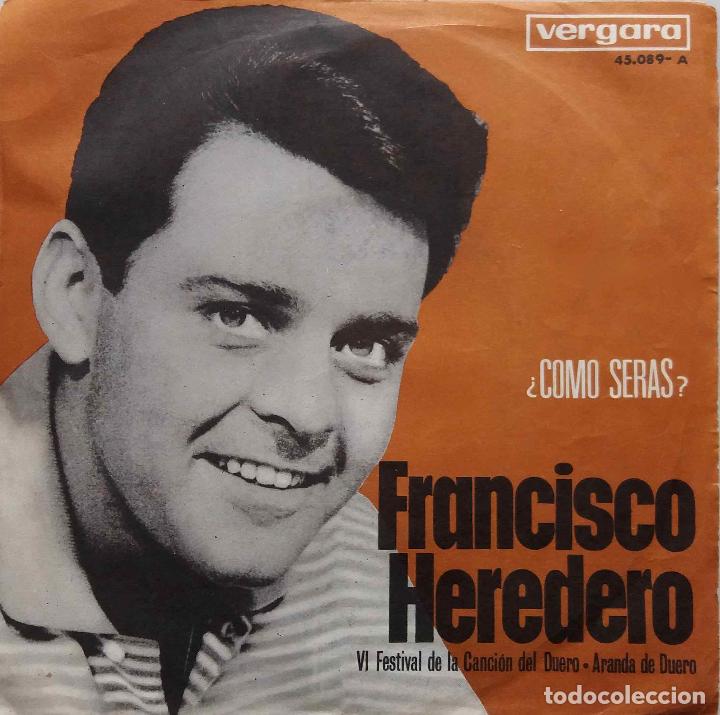 Discos de vinilo: FRANCISCO  HEREDERO. &iquest; COMO SERAS?. SINGLE ESPA&Ntilde;A - Foto 1