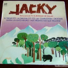 Discos de vinilo: JACKY - DE LA SERIE DE TV EL BOSQUE DE TALLAC - LP - 1979