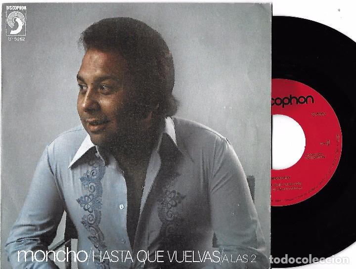 Discos de vinilo: MONCHO: HASTA QUE VUELVAS / A LAS 2 - Foto 1