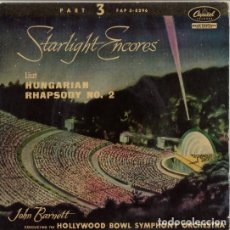 Discos de vinilo: THE HOLLYWOOD BOWL SYMPHONY ORCHESTRA - STARLIGHT ENCORES PART 3, LISTZ HUNGARIAN RHAPSODY- EP 1959. Lote 67808697
