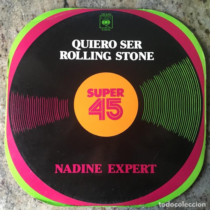 Discos de vinilo: Nadine Expert - Quiero Ser Rolling Stone . 1978 cbs - Foto 1