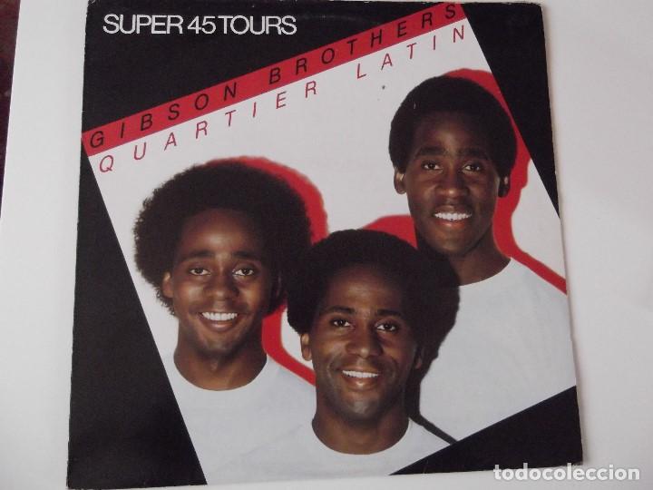 Discos de vinilo: GIBSON BROTHERS - Quartier latin - Foto 1