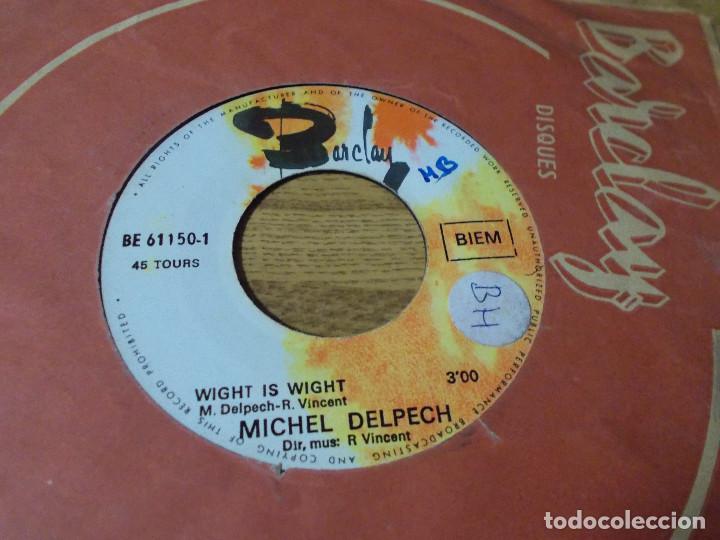 Discos de vinilo: MICHEL DELPECH. WIGHT IS WIGHT. - Foto 3