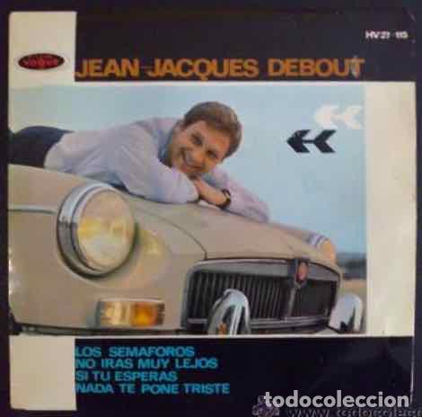 Discos de vinilo: JEAN JACQUES DEBOUT, LOS SEM&Aacute;FOROS. SINGLE ORIGINAL ESPA&Ntilde;A - Foto 1