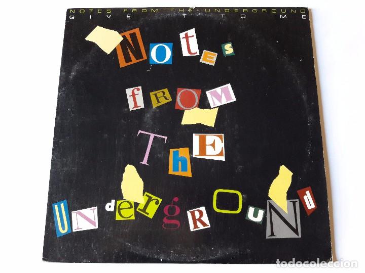 Discos de vinilo: Notes From The Underground - Give It To Me - 1987 - Foto 1